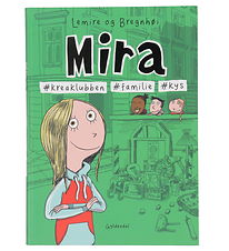 Forlaget Gyldendal Bog - Mira 3 - #Kreaklubben #Familie #Kys - D