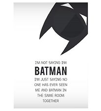 Citatplakat Plakat - A3 - I'm Not Saying I'm Batman