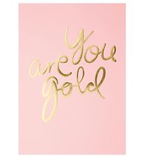 I Love My Type Plakat - A4 - You Are Gold - Rosa m. Guld Tekst I Love My Type Plakat - A4 - You Are Gold - Rosa m. Guld Tekst