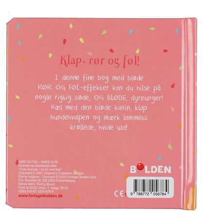 Forlaget Bolden Bog - Rør og Føl: Søde Dyr - Dansk