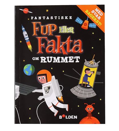 Forlaget Bolden Bog - Fup Eller Fakta Om Rummet - Dansk