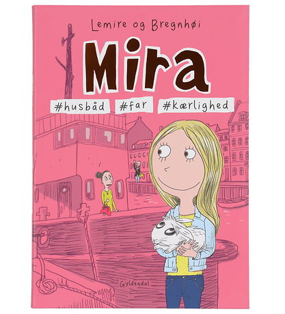 Forlaget Gyldendal Bog - Mira 2 - #Husbd #Far #Krlighed - Dans