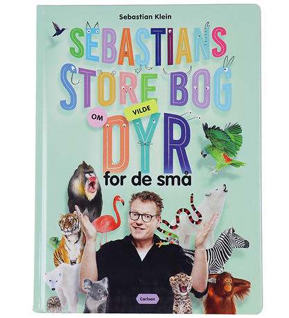 Forlaget Carlsen Bog - Sebastians Store Bog Om Vilde Dyr For De