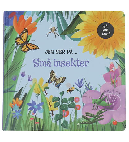 Forlaget Bolden Bog m. Flapper - Jeg Ser P ... Sm Insekter