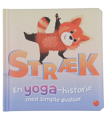 Forlaget Bolden Bog - Strk - En Yoga-Historie Med Simple velse