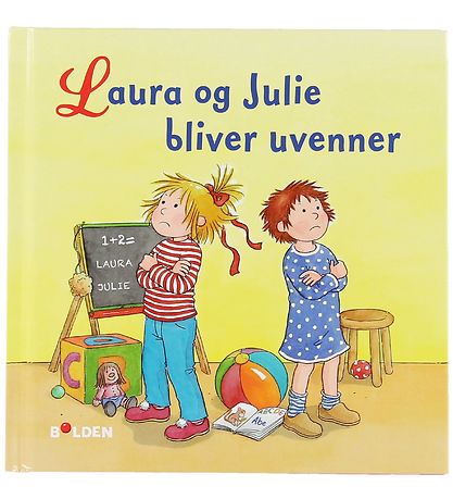 Forlaget Bolden Bog - Laura Og Julie Bliver Uvenner - Dansk