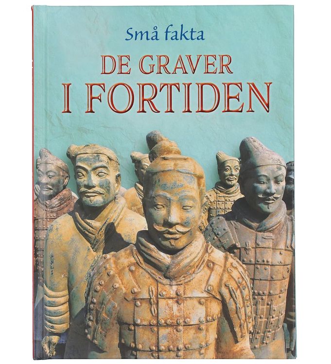 Image of Gads Forlag Bog - Små fakta - De Graver I Fortiden - Dansk (303743-4378053)