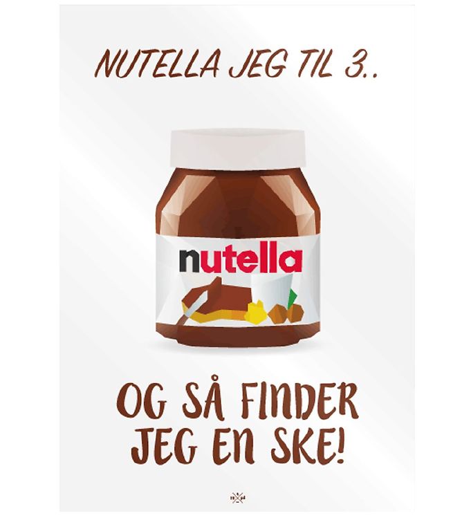 Citatplakat Plakat - B2 - Nutella Jeg Til 3