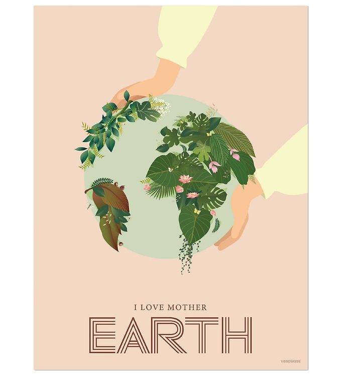 Vissevasse Plakat - 50x70 - I Love Mother Earth