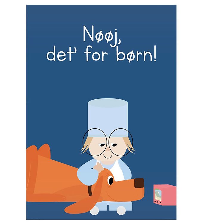 Citatplakat Plakat - A3 - Nøøj, Det´ For Børn
