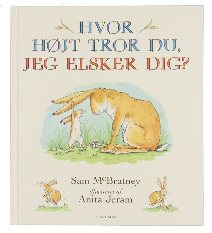 Image of Forlaget Carlsen Bog - Hvor Højt Tror Du, Jeg Elsker Dig? - Dans - OneSize - Forlaget Carlsen Bog (278610-3889549)