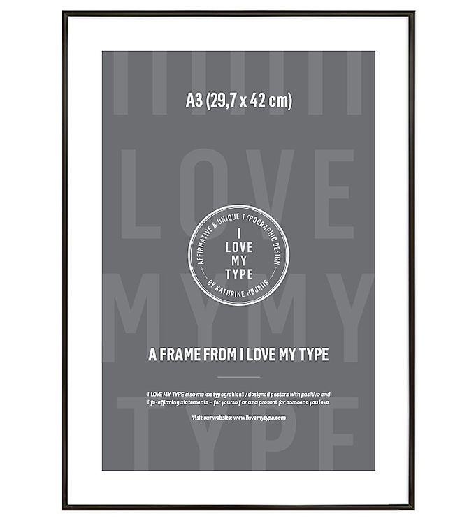 Image of I Love My Type Ramme - A3 - Mat Sort - OneSize - I Love My Type Billedramme (95762-521250)