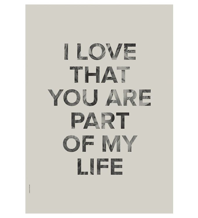 Image of I Love My Type Plakat - 50x70 - Words Of Wisdom - Part Of My Lif - OneSize - I Love My Type Plakat (95771-521259)