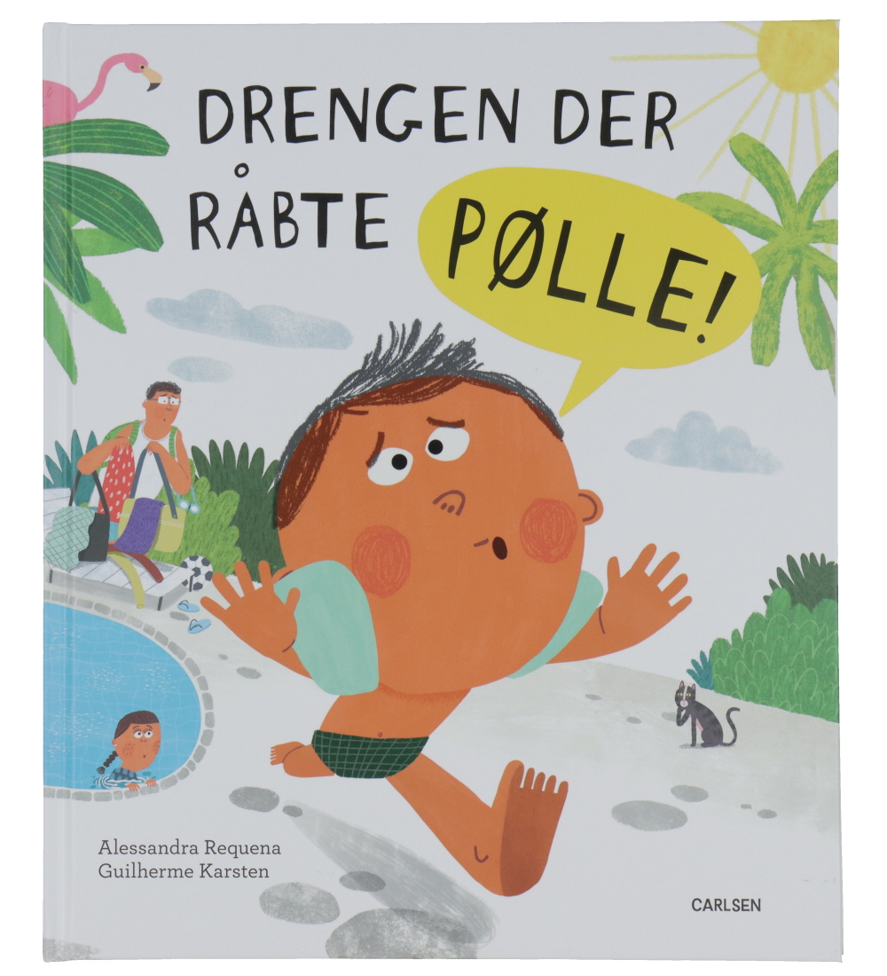 Forlaget Carlsen Bog - Drengen Der Råbte Pølle! - Dansk