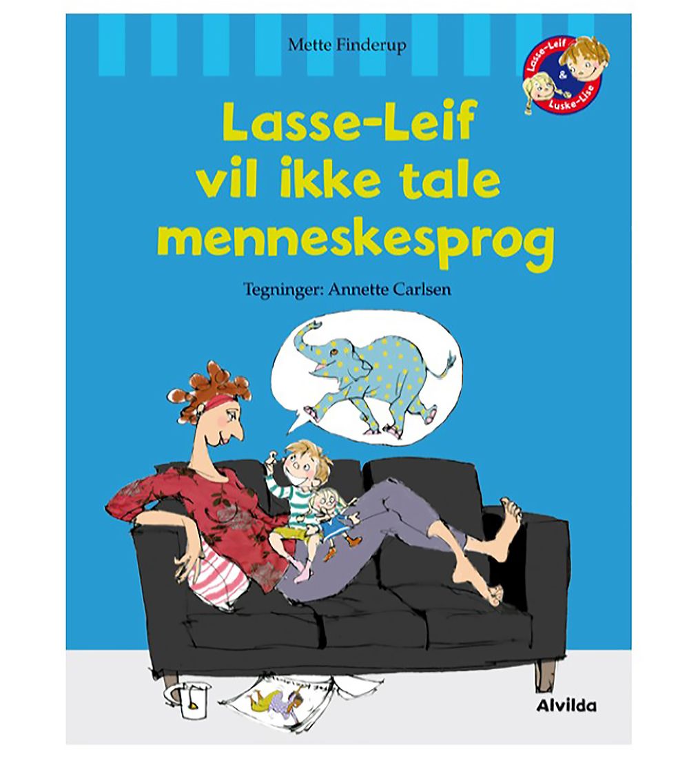 Alvilda Bog - Lasse-Leif Vil Ikke Tale Menneskesprog - Dansk