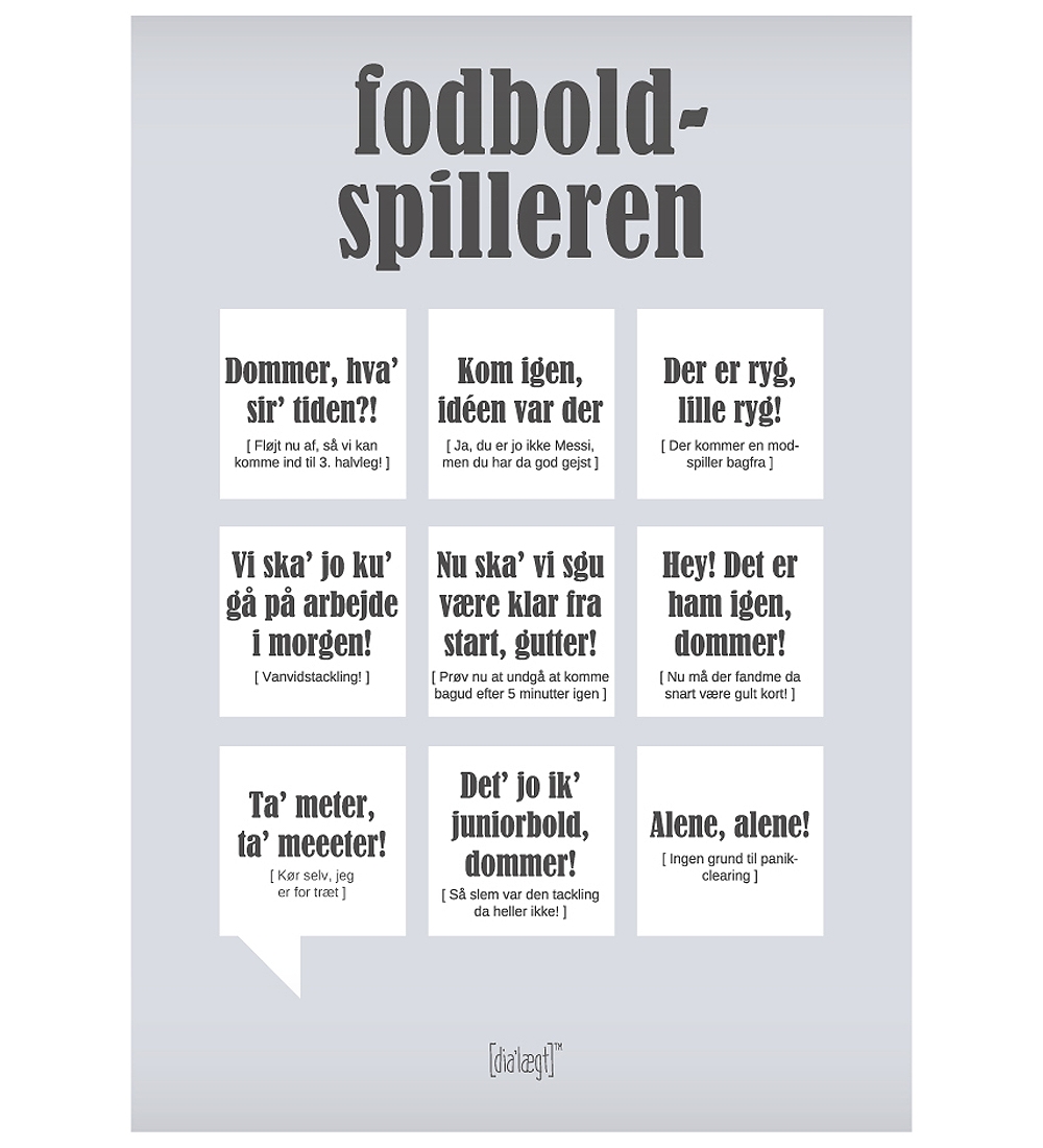 Dialægt Plakat - 30x42 - Fodboldspilleren