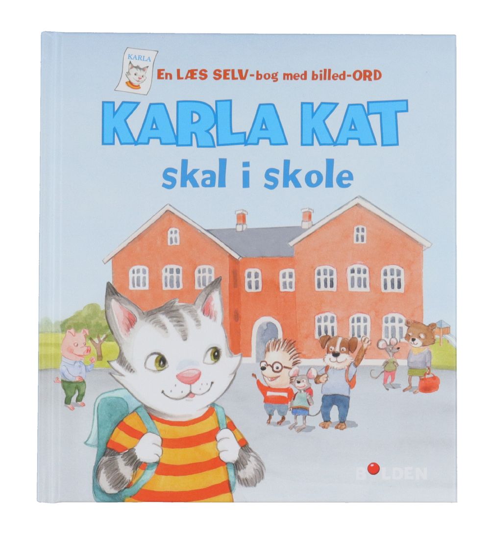Forlaget Bolden Bog - Karla Kat Skal I Skole