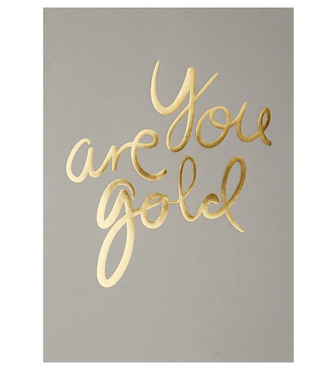 Image of I Love My Type Plakat - A4 - You Are Gold - Grå m. Guld Tekst - OneSize - I Love My Type Plakat (95793-521281)