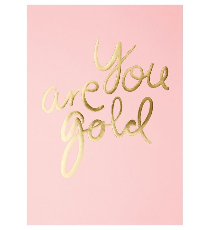 I Love My Type Plakat - A4 - You Are Gold - Rosa m. Guld Tekst