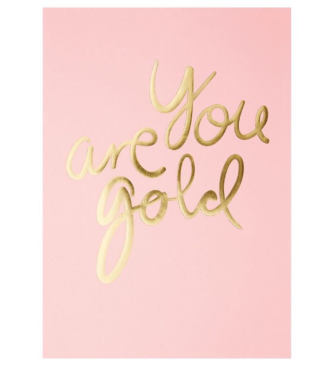Image of I Love My Type Plakat - A4 - You Are Gold - Rosa m. Guld Tekst - OneSize - I Love My Type Plakat (95792-521280)